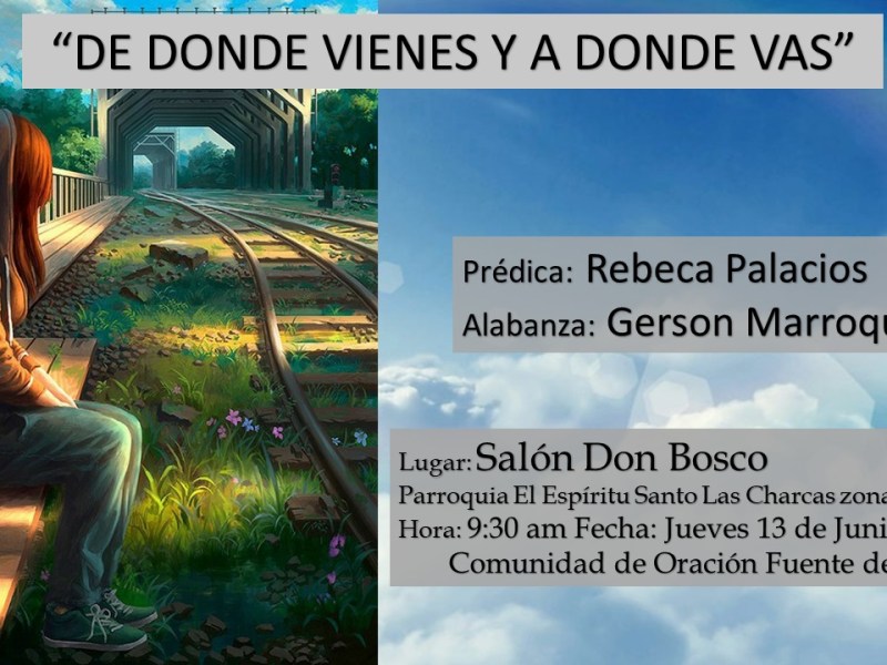 De dónde vienes y a dónde&nbsp;vas