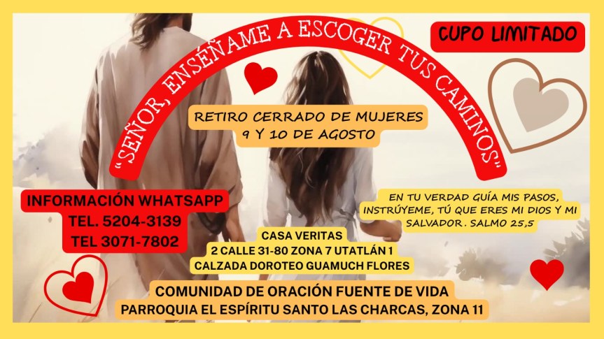 Retiro cerrado para mujeres: “Señor, enséñame a escoger tus&nbsp;caminos”