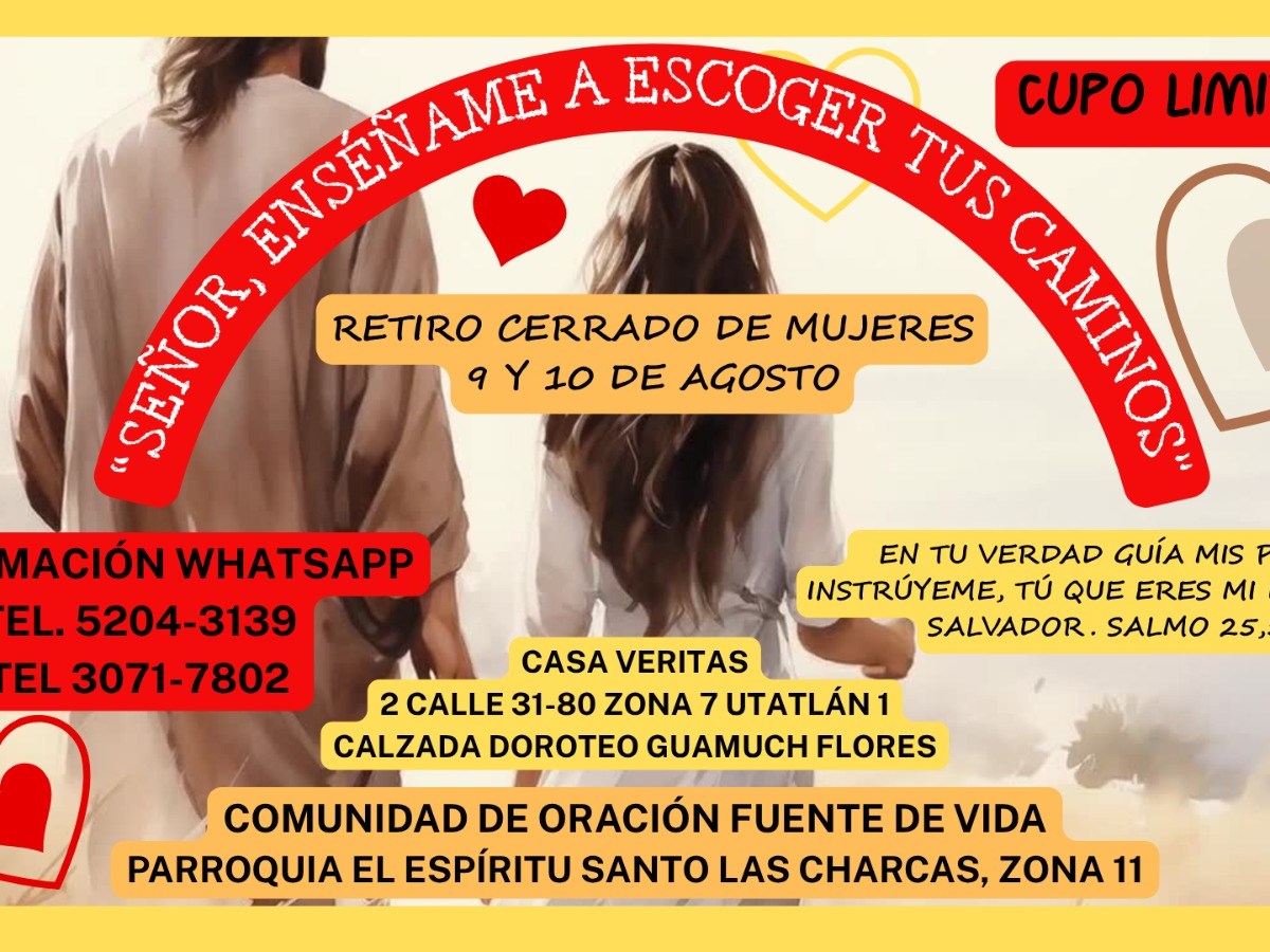 Retiro cerrado para mujeres: “Señor, enséñame a escoger tus&nbsp;caminos”